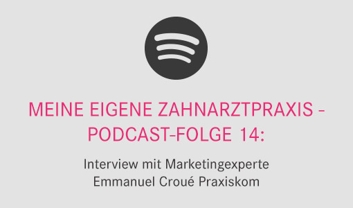 Meine eigene Zahnarztpraxis - Podcast Folge 14